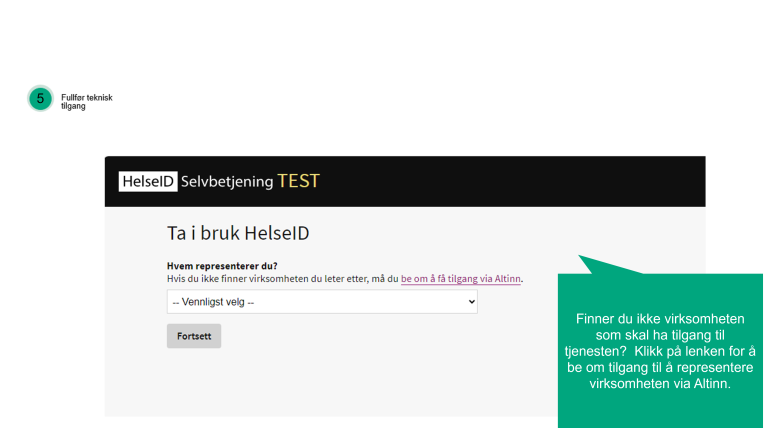 Bilde som viser hvem du skal representere i Selvbetjening for HelseID